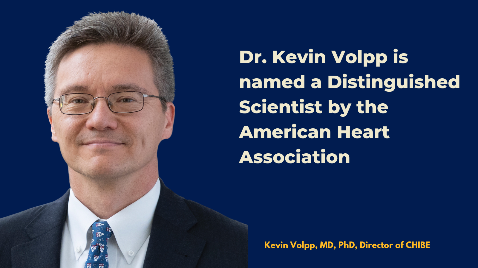 Dr. Kevin Volpp Named AHA Distinguished Scientist For 2022 - Center For ...